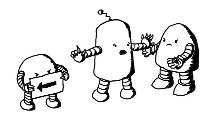 A rounded, cylindrical robot with banded arms and legs and a small antenna on its top. It's standing between an angry-looking Spiderbot and Bugbot. Spiderbot is holding its sign, pointing meaningfully at the arrow, while Bugbot holds out a spider. Conflictbot is holding up a finger to Spiderbot and a hand to Bugbot, while saying something with an imploring look on its face.