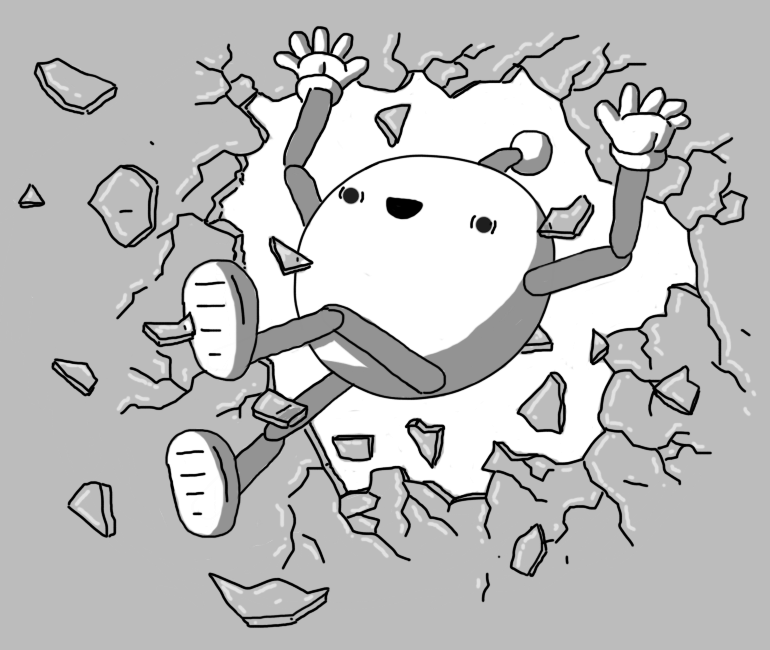 A spherical robot with jointed arms and legs and an antenna, bursting happily - and perhaps a little vacantly - feet-first through a sheet of glass, presumably a window pane.