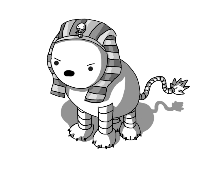 A robot in the form of an Egyptian sphinx. It has an ovoid body with four banded legs and feline paws, with a wavy, banded tail with a fluffy tip. It has a separate head in the normal robot style, wearing the nemes (the characteristic headdress of Egyptian pharaohs) with a little Snakebot model on the front. It is shouting angrily, presumably delivering a riddle.