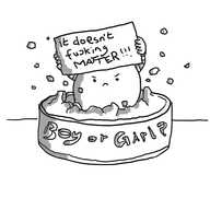 An angry round robot bursting from a cake that says "Boy or Girl?" in icing on the side, holding a sign on which is scrawled "it doesn't fucking MATTER!!!"