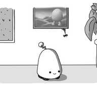 The same room from yesterday's 'robot' - a window, a painting of Bigbot at sunset and a potted plant on an end table - with a couple of subtle changes: it's raining outside the window, the plant has started to flower and a little spider hangs down from the underside of the painting. In the middle of the scene is a round-topped robot with four wheels on its underside, a zigzag antenna and a smiley face near to its base.